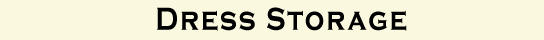 Dress Storage