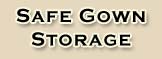 Safe Gown Storage
